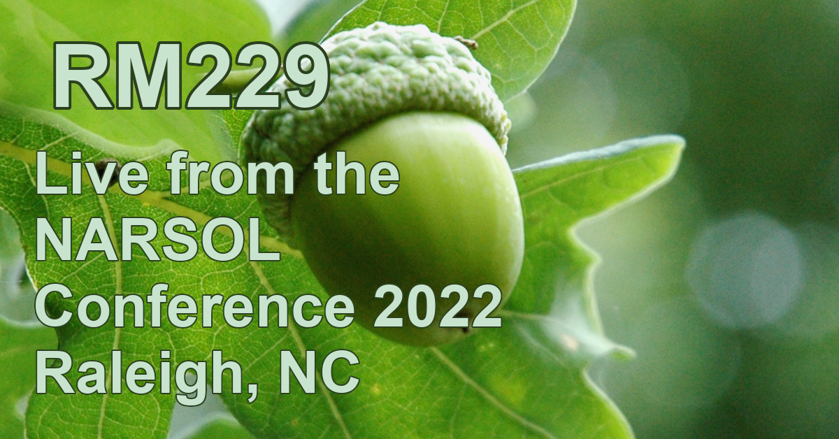RM229: Live from the NARSOL Conference 2022 Raleigh, NC