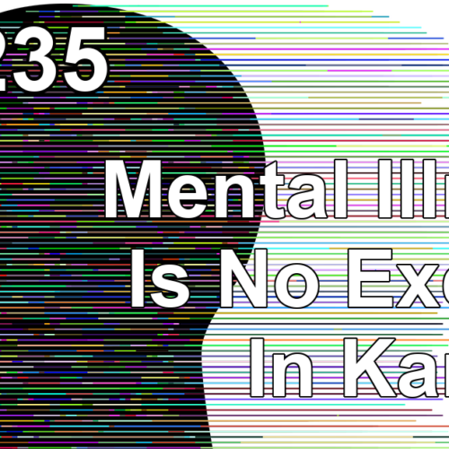 Transcript of RM235: Mental Illness Is No Excuse In Kansas