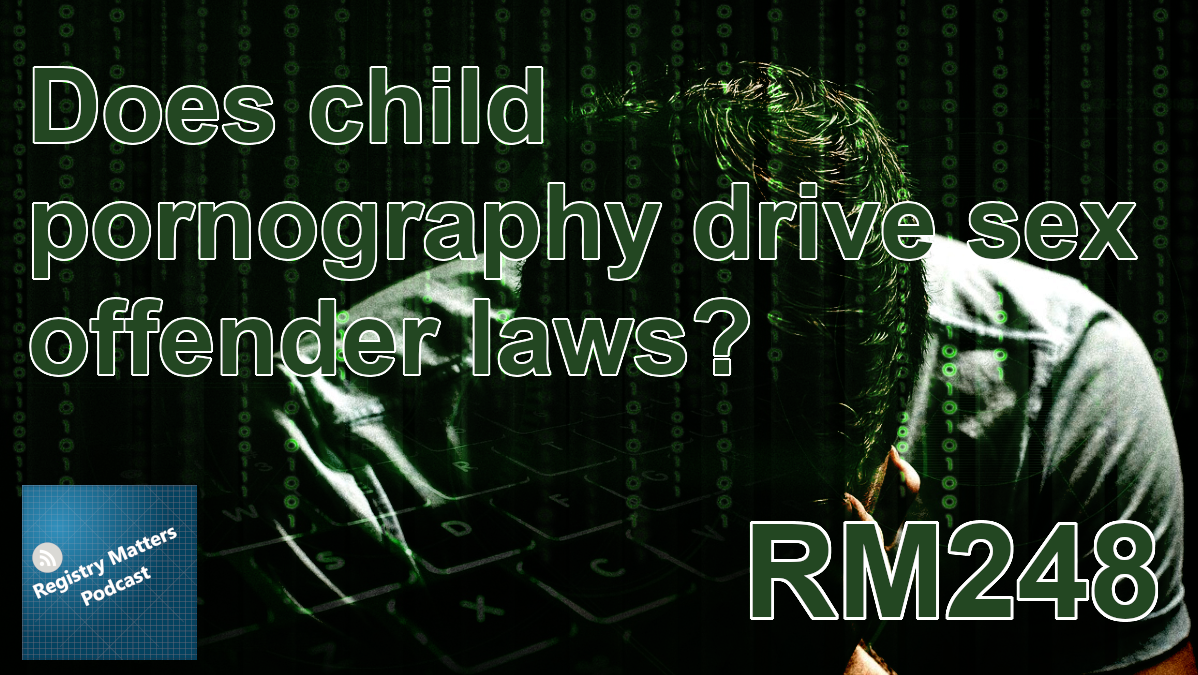 RM248: Does child pornography drive sex offender laws?