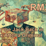 RM306: Putting the Jack Back in the Box After a Criminal Conviction