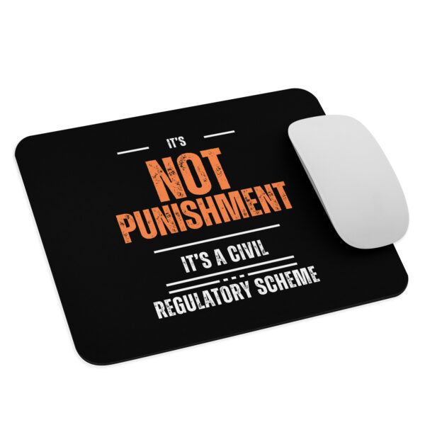 It's Not Punishment Mouse pad