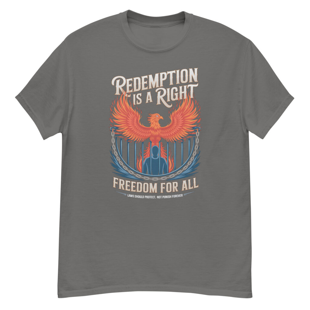 Redemption is a Right T-Shirt